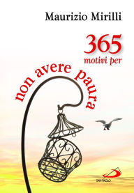 Title: 365 motivi per non avere paura, Author: Mirilli Maurizio
