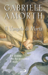 Title: Il vangelo di Maria, Author: Amorth Gabriele