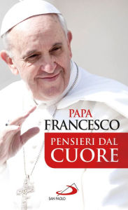 Title: Pensieri dal cuore, Author: Papa Francesco