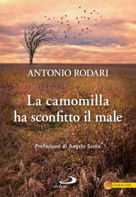 Title: La camomilla ha sconfitto il male, Author: Rodari Antonio