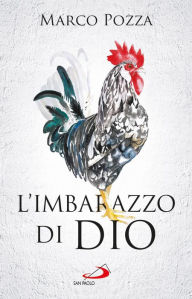 Title: L'imbarazzo di Dio, Author: Pozza Marco
