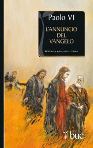 Title: L'annuncio del Vangelo, Author: Paolo VI