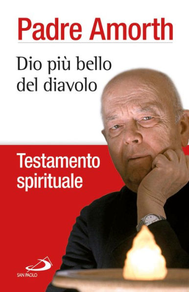 Dio più bello del diavolo. Testamento spirituale