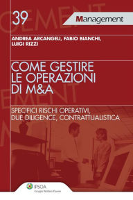Title: Come gestire le operazioni di M&A, Author: Andrea Arcangeli
