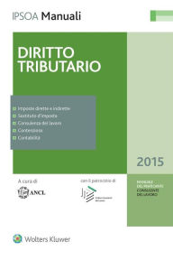 Title: Manuale del Praticante Consulente del Lavoro - Diritto tributario, Author: ANCL - Associazione Nazionale Consulenti del Lavoro