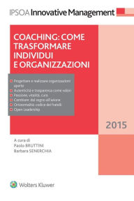 Title: Coaching: come trasformare individui e organizzazioni, Author: Paolo Bruttini