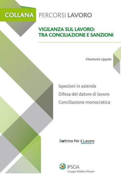 Vigilanza sul lavoro: tra conciliazione e sanzioni