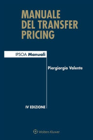 Title: Manuale del transfer pricing, Author: Piergiorgio Valente