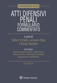 Title: Atti difensivi penali - Formulario commentato con Cd-Rom, Author: aa. vv.