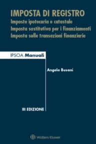 Title: Imposta di Registro, Author: Angelo Busani