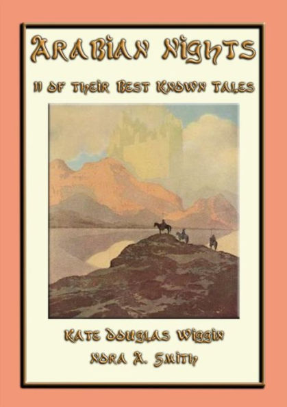 THE ARABIAN NIGHTS - 11 of its best known tales