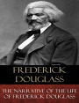 The Narrative of the Life of Frederick Douglass: An American Slave