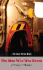 The Man Who Was Seven: A Complete Novelette