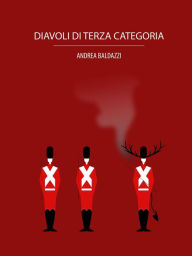 Title: Diavoli di Terza Categoria, Author: Andrea Baldazzi