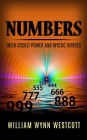 Numbers - Their Occult Power And Mystic Virtues