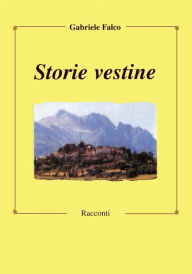 Title: Storie vestine, Author: Gabriele Falco