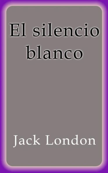 El silencio blanco