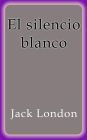 El silencio blanco