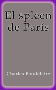 Title: El spleen de París, Author: Charles Baudelaire
