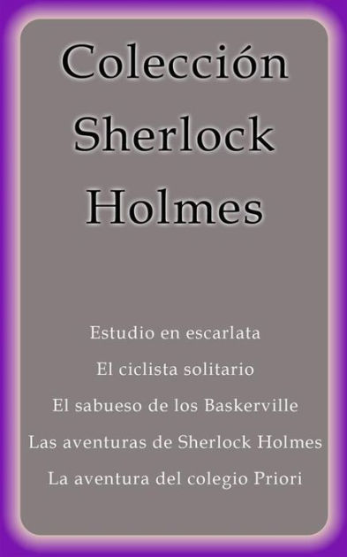 regional Adjuntar a Dirigir Colección Sherlock Holmes by Arthur Conan Doyle | eBook | Barnes & Noble®