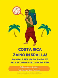 Title: Costa Rica zaino in spalla!, Author: Toti Salemi