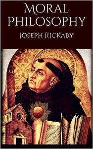 Title: Moral Philosophy, Author: Joseph Rickaby