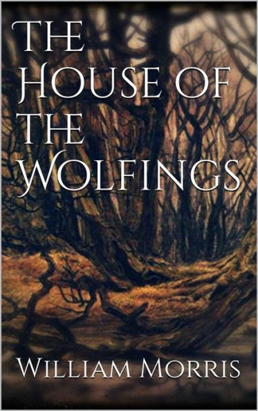 The House of the Wolfings