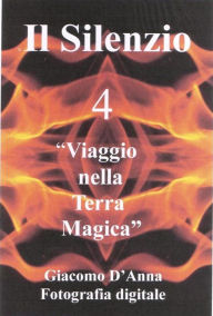 Title: Il silenzio quattro, Author: Giacomo D'anna