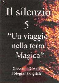 Title: Il Silenzio cinque, Author: Giacomo D'anna