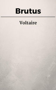 Title: Brutus, Author: Voltaire