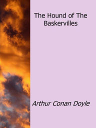 Title: The Hound of the Baskervilles, Author: Arthur Conan Doyle