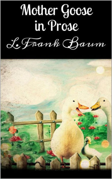 Mother Goose in Prose