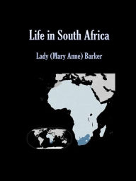 Title: Life in South Africa, Author: Lady (mary Anne) Barker