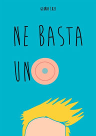 Title: Ne basta uno, Author: Gloria Luzi