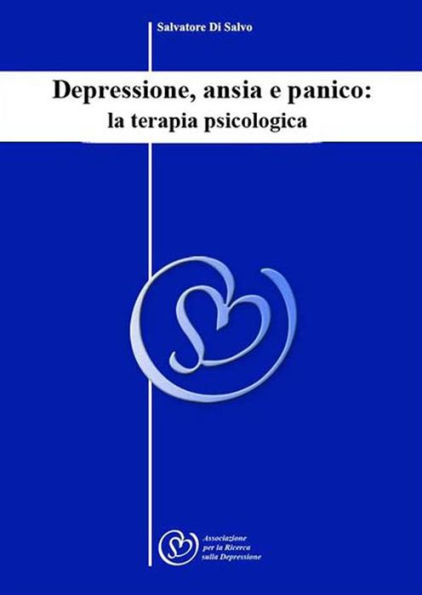 Depressione, ansia e panico: la terapia psicologica