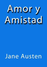 Title: Amor y amistad, Author: Jane Austen