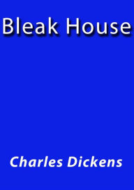 Title: Bleak house, Author: Charles Dickens