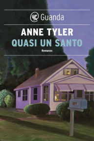 Title: Quasi un santo, Author: Anne Tyler