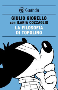 Title: La filosofia di topolino, Author: Giulio Giorello