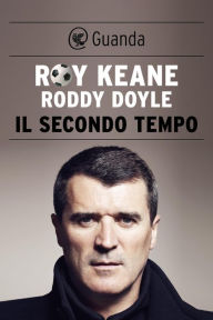 Title: Il secondo tempo, Author: Roy Keane
