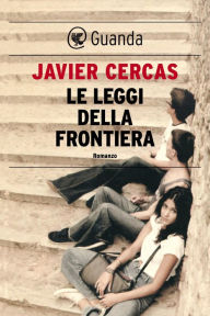 Title: Le leggi della frontiera (Outlaws), Author: Javier Cercas