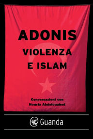 Title: Violenza e islam, Author: Adonis