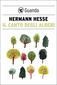 Title: Il canto degli alberi, Author: Hermann Hesse