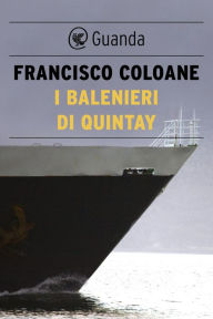 Title: I balenieri di Quintay, Author: Francisco Coloane