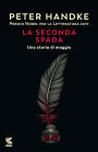La seconda spada: Una storia di maggio / The Second Sword: A Tale from the Merry Month of May