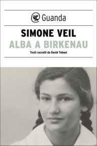 Title: Alba a Birkenau, Author: Simone Veil