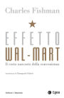 Effetto Wal-Mart: Il costo nascosto della convenienza