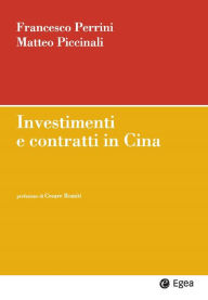 Title: Investimenti e contratti in Cina, Author: Francesco Perrini