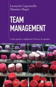 Title: Team management: Organizzazione e risorse umane, Author: Leonardo Caporarello