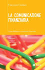 La comunicazione finanziaria: Come dialogare e convincere il mercato